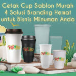 Cetak Cup Sablon Murah: 4 Solusi Branding Hemat untuk Bisnis Minuman Anda 2 Cetak Cup Sablon Murah Solusi Branding Hemat