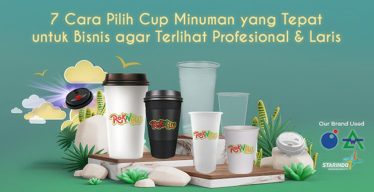 7 Cara Pilih Cup Minuman yang Tepat untuk Bisnis agar Terlihat Profesional & Laris 1 7 Cara Pilih Cup Minuman yang Tepat untuk Bisnis agar Terlihat Profesional & Laris