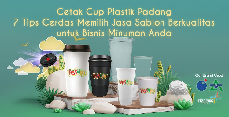 Cetak Cup Plastik Padang: 7 Tips Cerdas Memilih Jasa Sablon Berkualitas untuk Bisnis Minuman Anda 1 Cetak Cup Plastik Padang: 7 Tips Cerdas Memilih Jasa Sablon Berkualitas untuk Bisnis Minuman Anda
