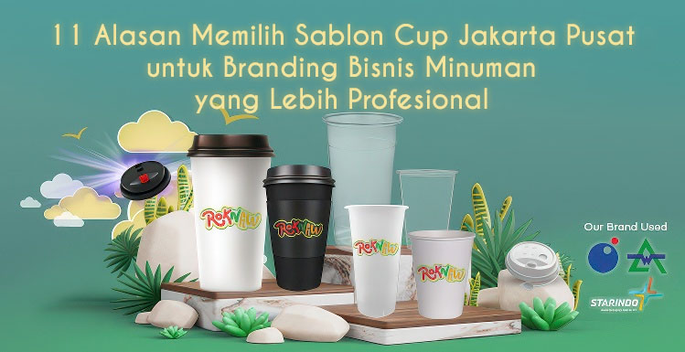 11 Alasan Memilih Sablon Cup Jakarta Pusat untuk Branding Bisnis Minuman yang Lebih Profesional 1 11 Alasan Memilih Sablon Cup Jakarta Pusat untuk Branding Bisnis Minuman yang Lebih Profesional
