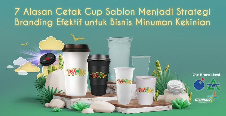 7 Alasan Cetak Cup Sablon Menjadi Strategi Branding Efektif untuk Bisnis Minuman Kekinian 1 7 Alasan Cetak Cup Sablon Menjadi Strategi Branding Efektif untuk Bisnis Minuman Kekinian