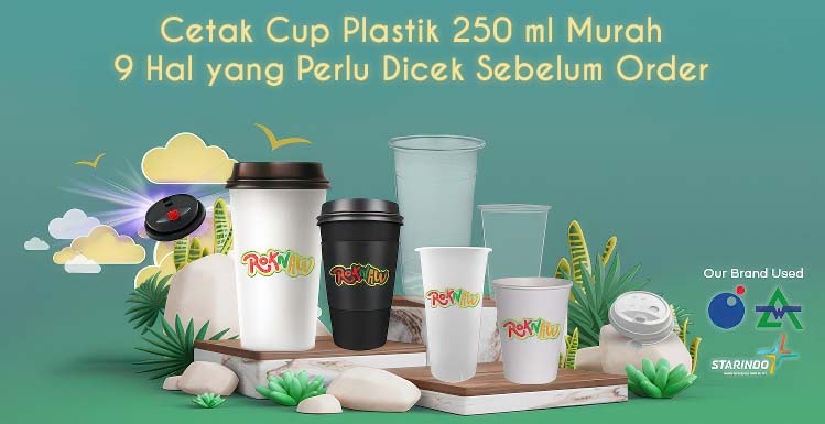 Cetak Cup Plastik 250 ml Murah: 9 Hal yang Perlu Dicek Sebelum Order 1 Cetak Cup Plastik 250 ml Murah: 9 Hal yang Perlu Dicek Sebelum Order
