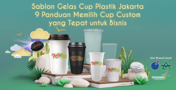 Sablon Gelas Cup Plastik Jakarta: 9 Panduan Memilih Cup Custom yang Tepat untuk Bisnis 1 Sablon Gelas Cup Plastik Jakarta: 9 Panduan Memilih Cup Custom yang Tepat untuk Bisnis